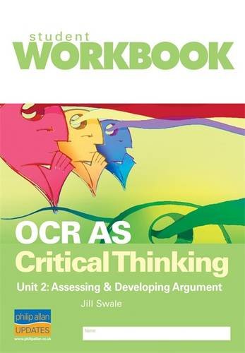 Beispielbild fr OCR AS Critical Thinking Unit 2: Assessing & developing argument Workbook: Workbook Unit 2 zum Verkauf von AwesomeBooks