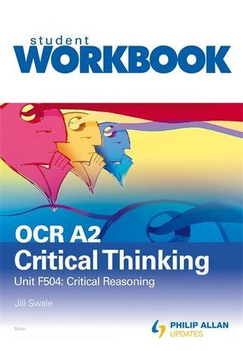 Beispielbild fr OCR A2 Critical Thinking Unit F504: Critical reasoning Workbook (OCR A2 Critical Thinking: Critical Reasoning) zum Verkauf von AwesomeBooks