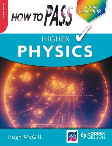Beispielbild fr How To Pass Higher Physics Colour Edition (How To Pass - Higher Level) zum Verkauf von WorldofBooks