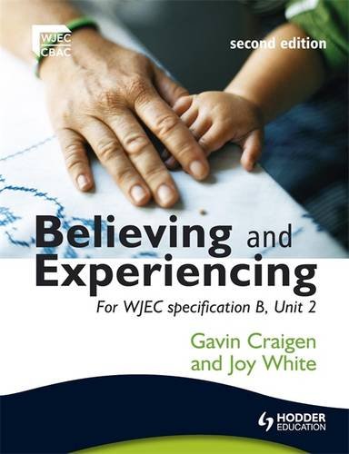 Imagen de archivo de Believing and Experiencing Second Edition (WJEC Religious Education) a la venta por Reuseabook