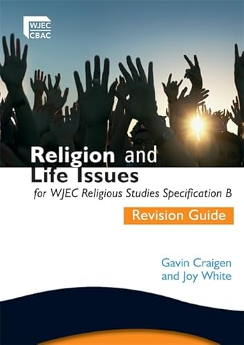 Imagen de archivo de Religion and Life Issues Revision Guide for WJEC GCSE Religious Studies Specification B: Unit 1 (WJEC Religious Education) a la venta por Goldstone Books