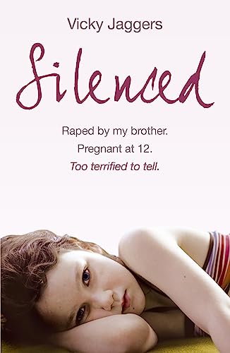 Stock image for Silenced: Raped by my brother. Pregnant at twelve. Too terrified to tell for sale by Reuseabook