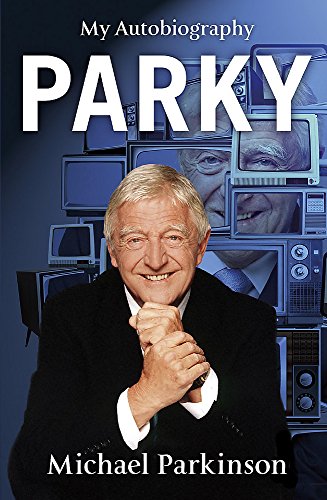 Beispielbild fr Parky - My Autobiography zum Verkauf von WorldofBooks