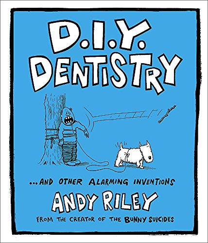 Stock image for D. I. Y. Dentistry : .And Other Alarming Inventions for sale by Better World Books: West