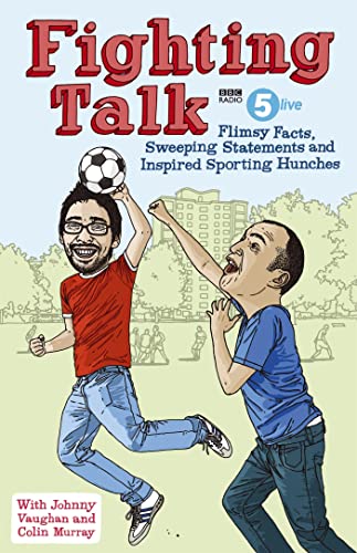 Beispielbild fr Fighting Talk: Flimsy Facts, Sweeping Statements and Inspired Sporting Hunches zum Verkauf von AwesomeBooks