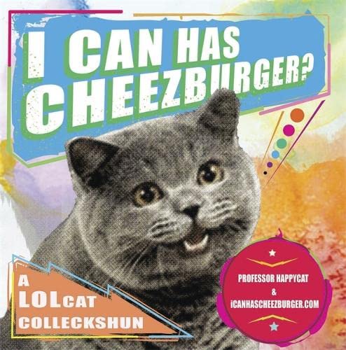Stock image for I Can Has Cheezburger (Icanhascheezeburger.Com) for sale by Goldstone Books