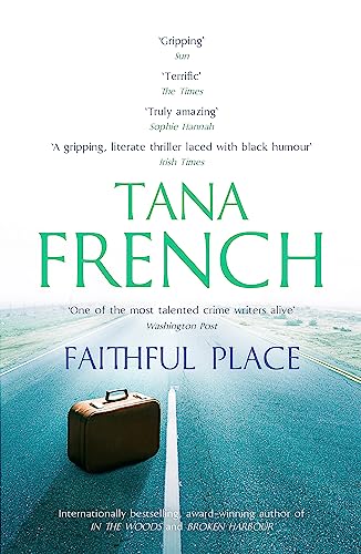 9780340977620: Faithful Place: Tana French (Dublin Murder Squad, 3)