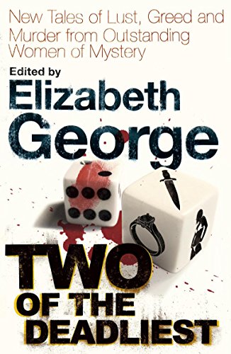 Stock image for Two of the Deadliest: New Tales of Lust, Greed and Murder from Outstanding Women of Mystery for sale by WorldofBooks