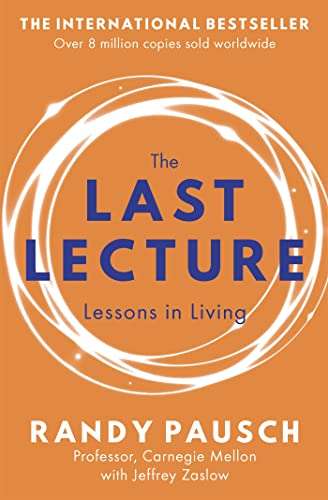 Stock image for The Last Lecture: Lessons in Living for sale by SecondSale