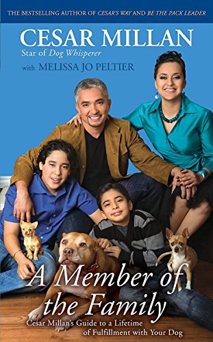 9780340978610: A Member of the Family: Cesar Millan's Guide to a Lifetime of Fulfillment with Your Dog