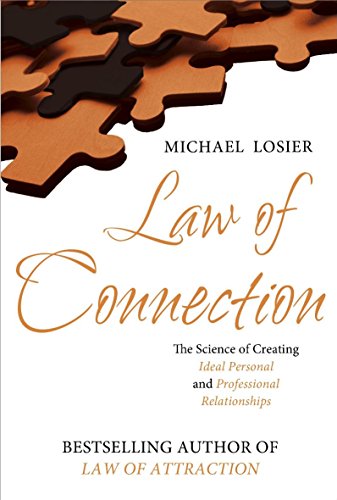 Beispielbild fr The Law of Connection: The science of creating ideal personal and professional relationships zum Verkauf von WorldofBooks