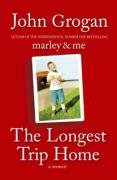 9780340978993: The Longest Trip Home - A Memoir