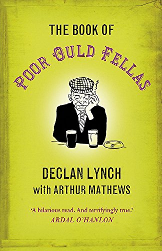 The Book of Poor Ould Fellas - Declan Lynch