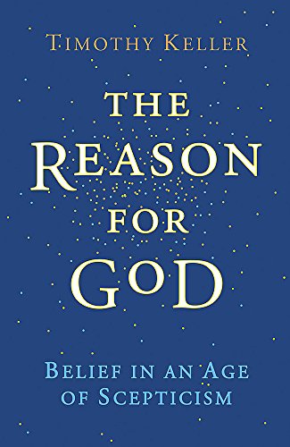 9780340979327: The Reason for God: Belief in an age of scepticism