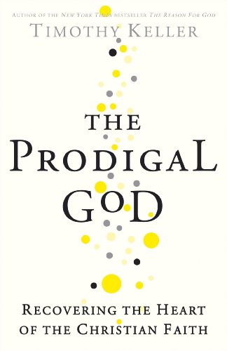 Beispielbild fr The Prodigal God: Recovering the Heart of the Christian Faith zum Verkauf von WorldofBooks