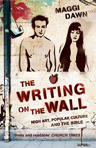 9780340980040: The Writing on the Wall: High Art, Popular Culture and the Bible