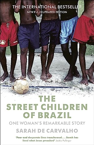 Stock image for The Street Children of Brazil: One Woman's Remarkable Story for sale by WorldofBooks