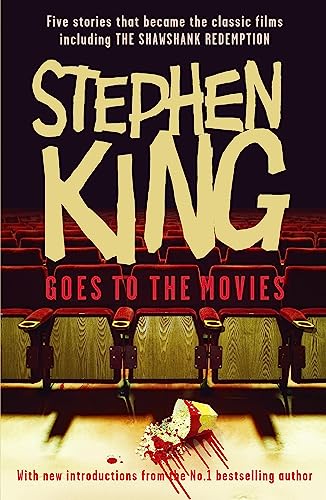 Stock image for Stephen King Goes to the Movies: Featuring Rita Hayworth and Shawshank Redemption: Featuring "Rita Hayworth and Shawshank Redemption", "Hearts in . the "Mangler" and "Children of the Corn" for sale by Front Cover Books