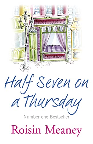 Beispielbild fr Half Seven on a Thursday: A warm and captivating page-turner about love, friendship and new beginnings zum Verkauf von WorldofBooks