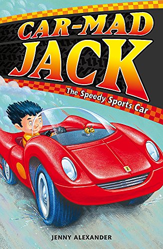 Imagen de archivo de The Speedy Sports Car (Car-Mad Jack) a la venta por AwesomeBooks