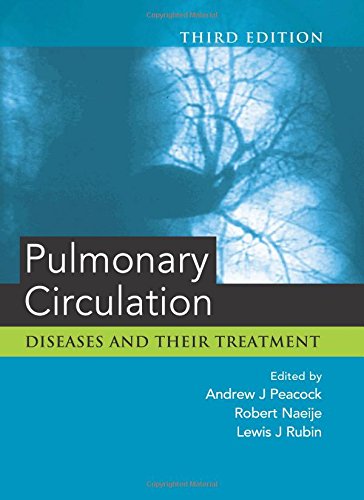9780340981924: Pulmonary Circulation: Diseases and Their Treatment, Third Edition