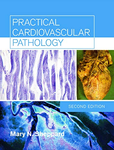 Practical Cardiovascular Pathology, 2nd edition (9780340981931) by Sheppard, Mary