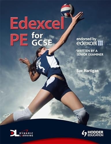 Edexcel PE for GCSE: With Dynamic Learning Student Online (9780340983287) by Hartigan, Sue