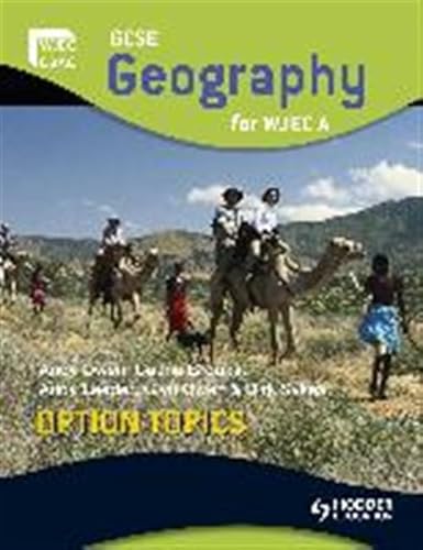 Stock image for GCSE Geography for WJEC A Option Topics (WJG) for sale by AwesomeBooks