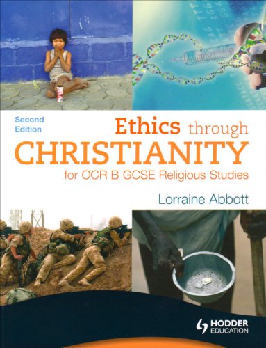 ETHICS THROUGH CHRISTIANITY FOR OCR B GSCE RELIGIOUS STUDIES