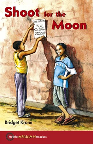 Beispielbild fr Shoot for the Moon (Hodder African Readers) zum Verkauf von Books Puddle