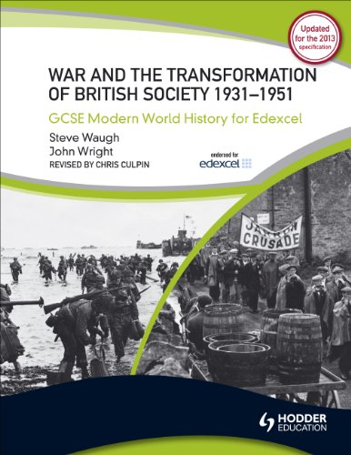 Stock image for GCSE Modern World History for Edexcel: War and the Transformation of British Society 1931-1951 for sale by Greener Books