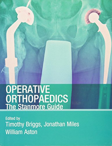 9780340985007: Operative Orthopaedics: The Stanmore Guide