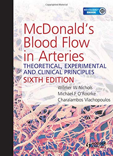 9780340985014: McDonald's Blood Flow in Arteries: Theoretical, Experimental and Clinical Principles