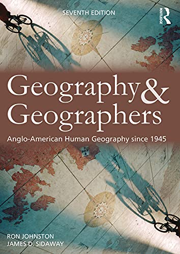 

Geography and Geographers : Anglo-American Human Geography Since 1945