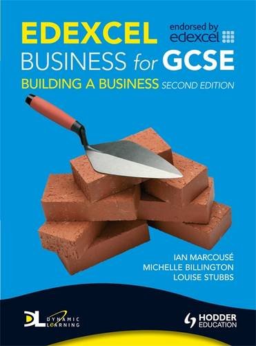 Edexcel Business for Gcse: Building a Business (9780340985823) by Marcouse, Ian; Billington, Michelle; Stubbs, Louise