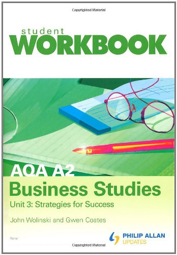 Beispielbild fr AQA A2 Business Studies: Workbook, Single Copy Inspection Unit 3: Strategies for Success (AQA A2 Business Studies Workbook Unit 3: Strategies for Success) zum Verkauf von WorldofBooks