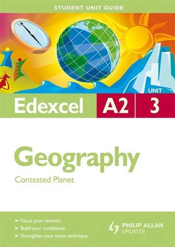 9780340987131: Contested Planet: Edexcel A2 Geography Student Guide: Unit 3: Congested Planet