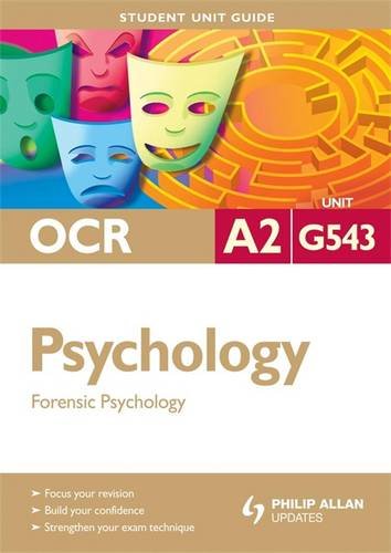 Beispielbild fr OCR A2 Psychology Student Unit Guide: Unit G543: Forensic Psychology (Student Unit Guides) zum Verkauf von WorldofBooks