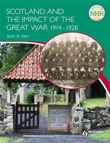 Beispielbild fr New Higher History: Scotland and the Impact of the Great War 1914-1928 (NHH) zum Verkauf von WorldofBooks