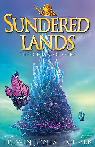 9780340988121: The Icegate of Spyre: Book 4 (Sundered Lands)