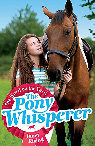 Imagen de archivo de Pony Whisperer: 1: The Word on the Yard: Book 1 a la venta por WorldofBooks