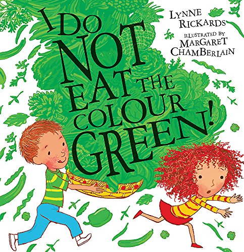 Stock image for I Do Not Eat the Colour Green for sale by WorldofBooks