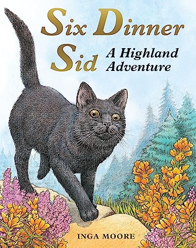 9780340988954: Six Dinner Sid: A Highland Adventure