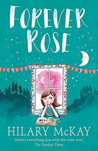 Casson Family: Forever Rose: Book 5 - Hilary McKay