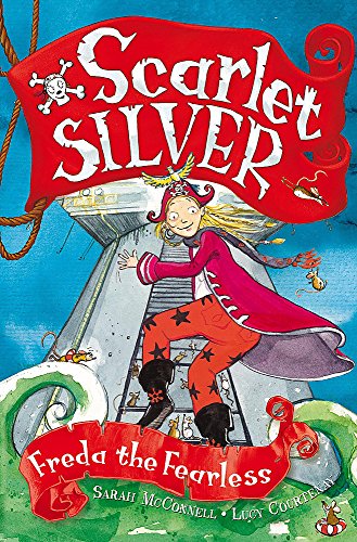 9780340989159: Scarlet Silver: 4: Freda the Fearless