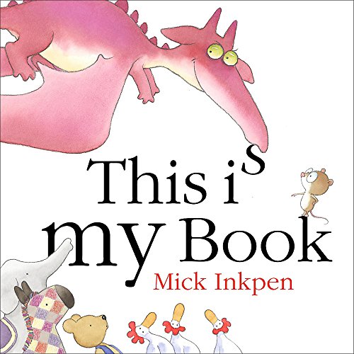 This is My Book (9780340989623) by Mick Inkpen