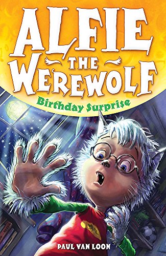 9780340989784: Birthday Surprise: Book 1 (Alfie the Werewolf)