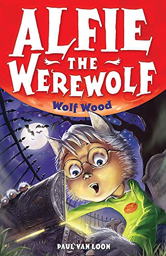 Beispielbild fr Alfie the Werewolf: 4: Wolf Wood: Book 4 zum Verkauf von WorldofBooks