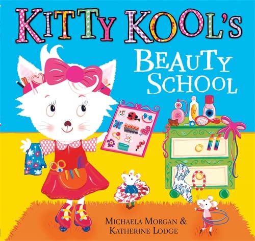 Beispielbild fr Kitty Kool's Beauty School zum Verkauf von WorldofBooks