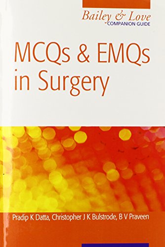 Stock image for MCQs and EMQs in Surgery: A Bailey & Love Companion Guide (Hodder Arnold Publication) for sale by Bahamut Media